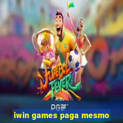 iwin games paga mesmo